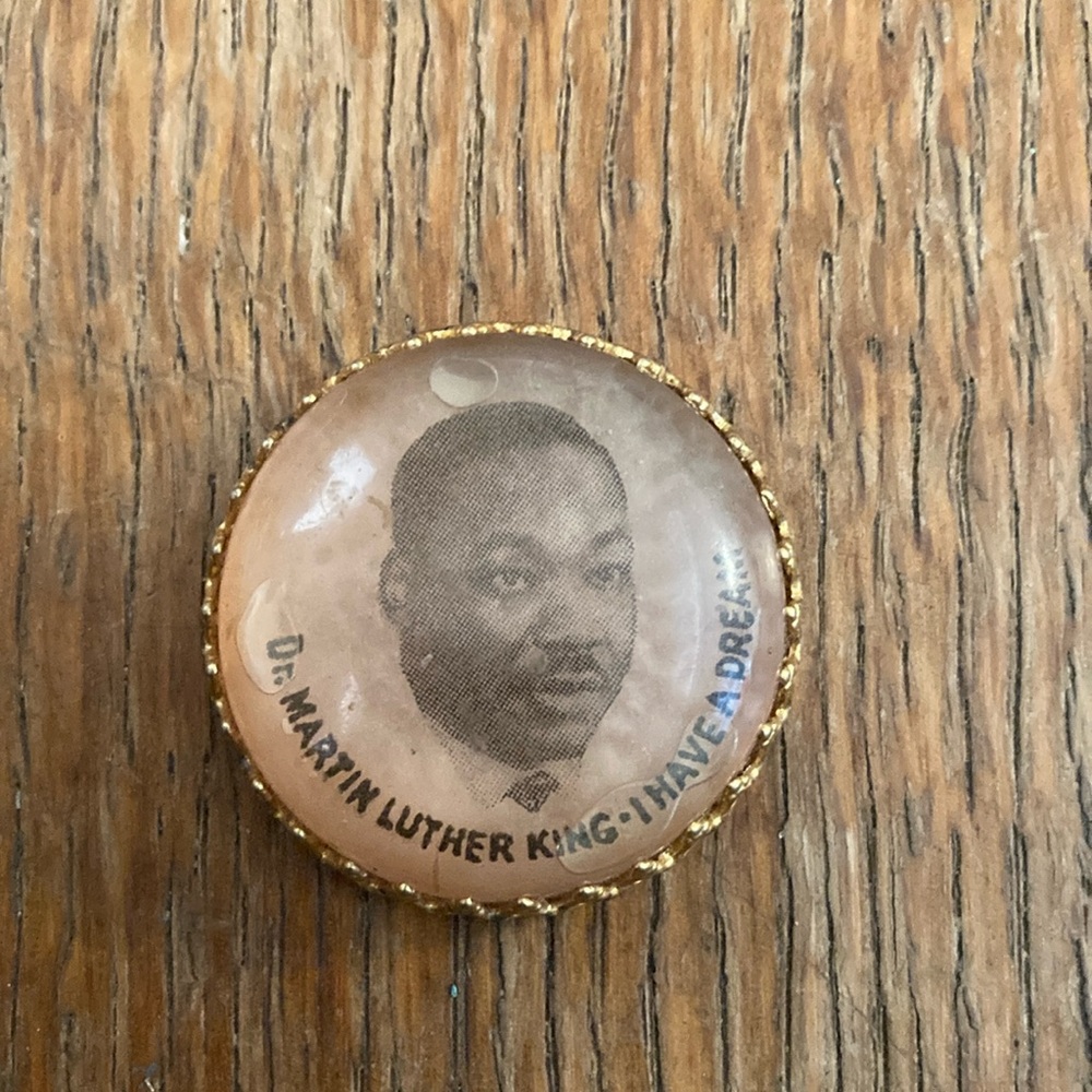 Vintage Dr. Martin Luther King I have a dream resin pin coin.
